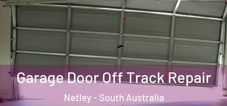 Garage Door Off Track Repair Netley - South Australia