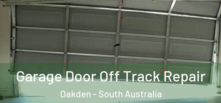 Garage Door Off Track Repair Oakden - South Australia