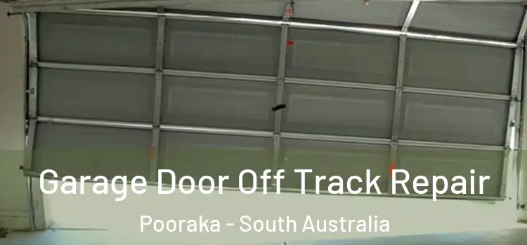 Garage Door Off Track Repair Pooraka - South Australia