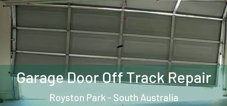 Garage Door Off Track Repair Royston Park - South Australia