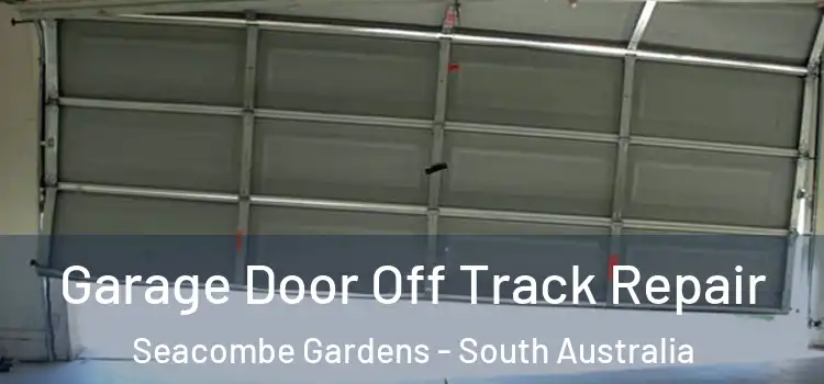 Garage Door Off Track Repair Seacombe Gardens - South Australia