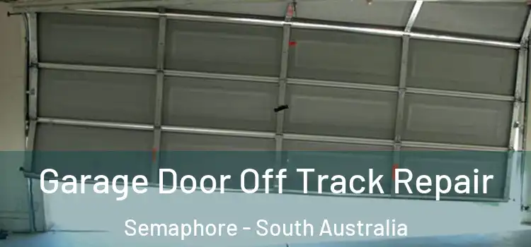 Garage Door Off Track Repair Semaphore - South Australia