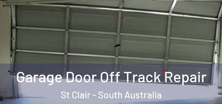 Garage Door Off Track Repair St Clair - South Australia