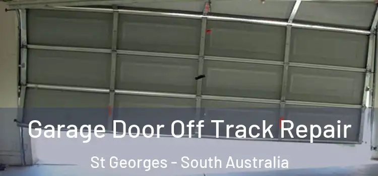 Garage Door Off Track Repair St Georges - South Australia