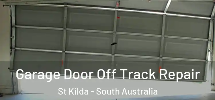 Garage Door Off Track Repair St Kilda - South Australia