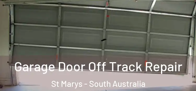 Garage Door Off Track Repair St Marys - South Australia