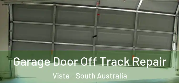 Garage Door Off Track Repair Vista - South Australia
