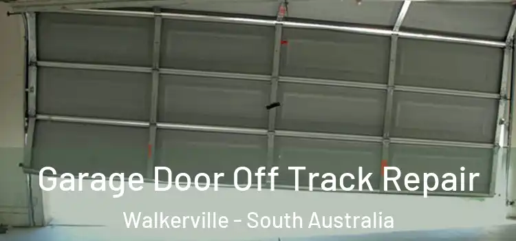 Garage Door Off Track Repair Walkerville - South Australia