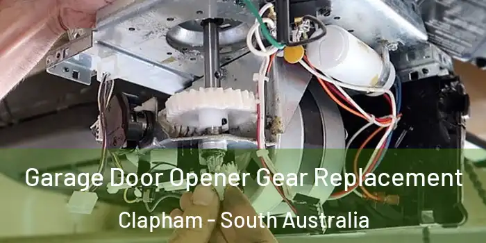 Garage Door Opener Gear Replacement Clapham - South Australia
