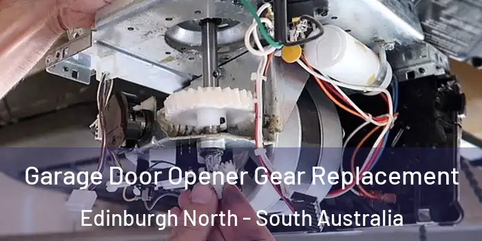 Garage Door Opener Gear Replacement Edinburgh North - South Australia