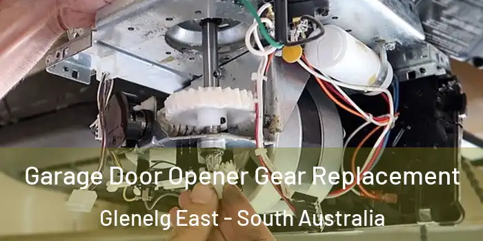 Garage Door Opener Gear Replacement Glenelg East - South Australia