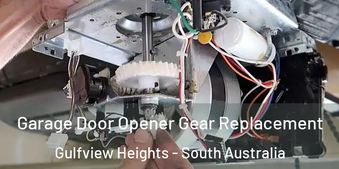Garage Door Opener Gear Replacement Gulfview Heights - South Australia