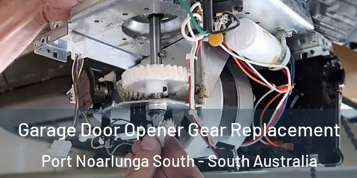 Garage Door Opener Gear Replacement Port Noarlunga South - South Australia