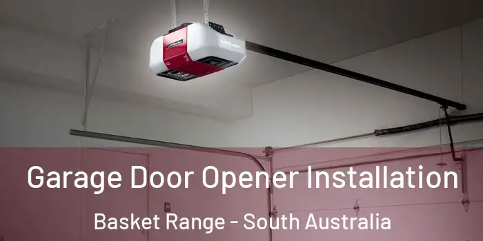Garage Door Opener Installation Basket Range - South Australia