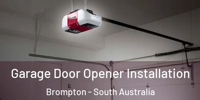 Garage Door Opener Installation Brompton - South Australia