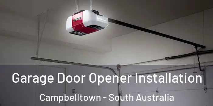 Garage Door Opener Installation Campbelltown - South Australia