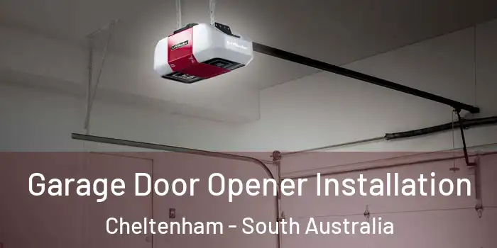 Garage Door Opener Installation Cheltenham - South Australia