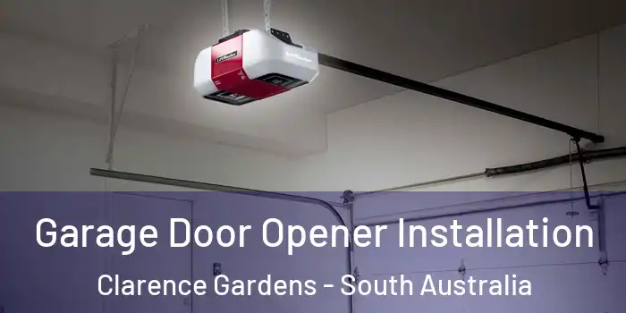 Garage Door Opener Installation Clarence Gardens - South Australia