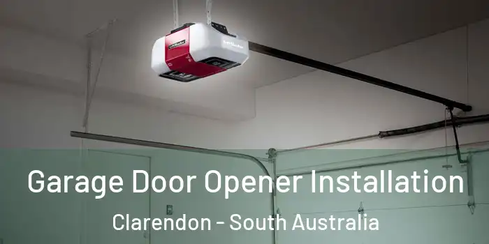Garage Door Opener Installation Clarendon - South Australia