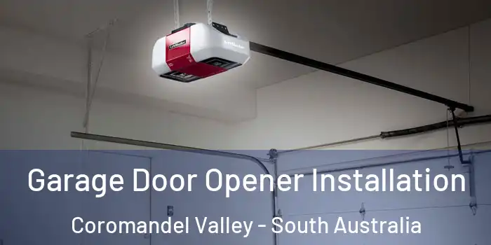 Garage Door Opener Installation Coromandel Valley - South Australia