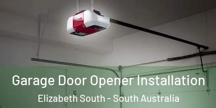 Garage Door Opener Installation Elizabeth South - South Australia