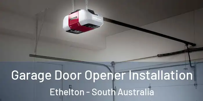 Garage Door Opener Installation Ethelton - South Australia
