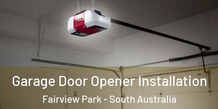 Garage Door Opener Installation Fairview Park - South Australia