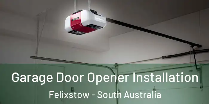 Garage Door Opener Installation Felixstow - South Australia