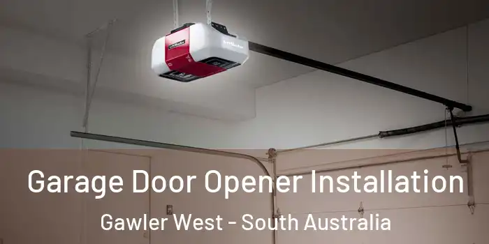 Garage Door Opener Installation Gawler West - South Australia