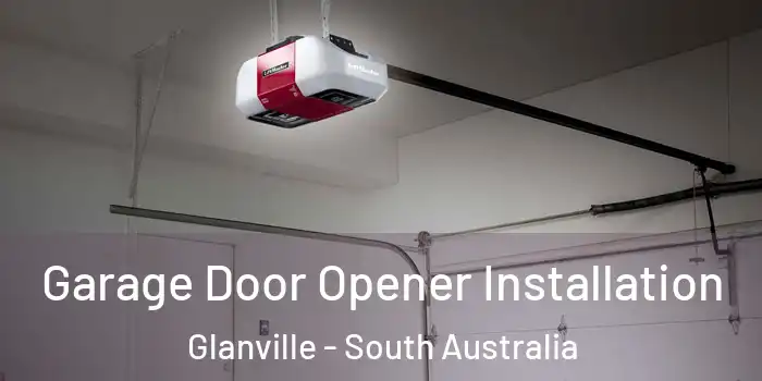 Garage Door Opener Installation Glanville - South Australia