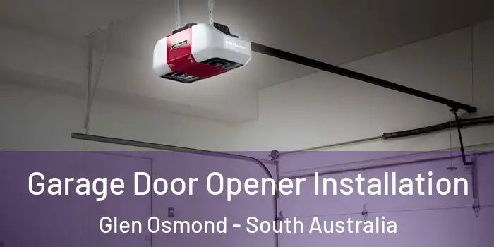 Garage Door Opener Installation Glen Osmond - South Australia