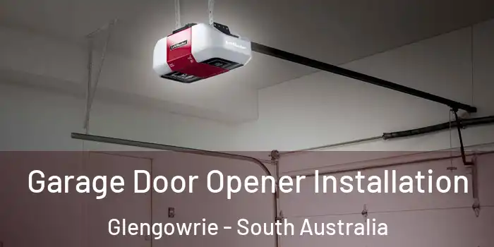 Garage Door Opener Installation Glengowrie - South Australia
