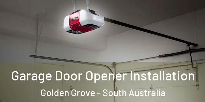 Garage Door Opener Installation Golden Grove - South Australia
