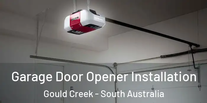Garage Door Opener Installation Gould Creek - South Australia