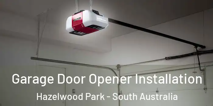 Garage Door Opener Installation Hazelwood Park - South Australia