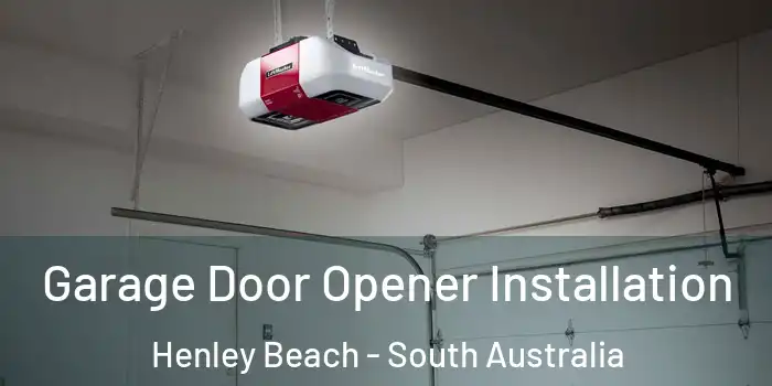 Garage Door Opener Installation Henley Beach - South Australia
