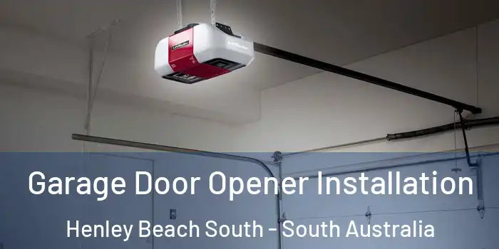Garage Door Opener Installation Henley Beach South - South Australia