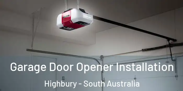 Garage Door Opener Installation Highbury - South Australia