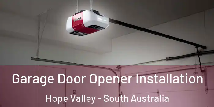 Garage Door Opener Installation Hope Valley - South Australia