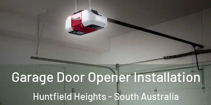 Garage Door Opener Installation Huntfield Heights - South Australia