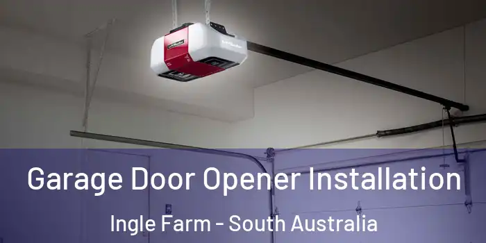 Garage Door Opener Installation Ingle Farm - South Australia