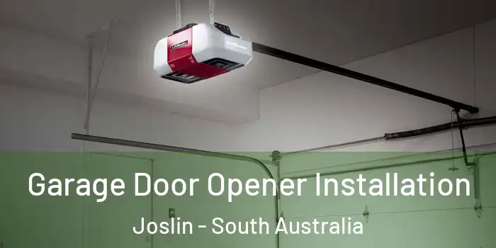 Garage Door Opener Installation Joslin - South Australia