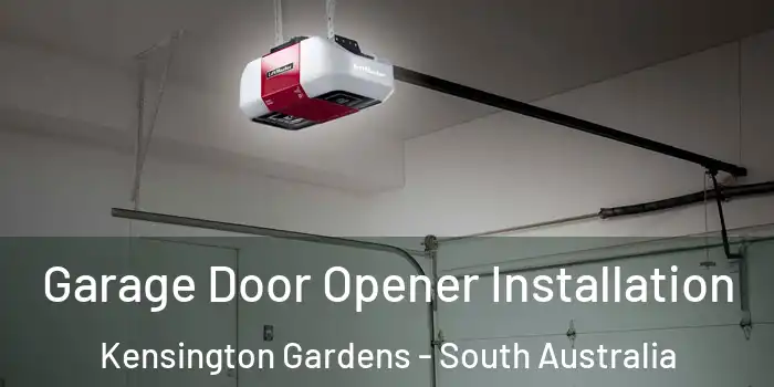 Garage Door Opener Installation Kensington Gardens - South Australia