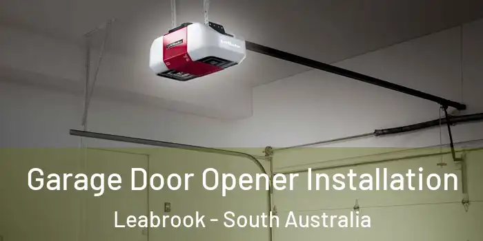 Garage Door Opener Installation Leabrook - South Australia