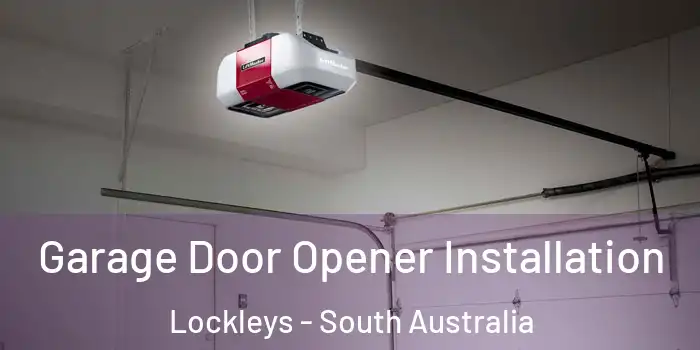 Garage Door Opener Installation Lockleys - South Australia
