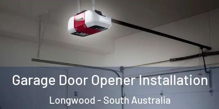 Garage Door Opener Installation Longwood - South Australia