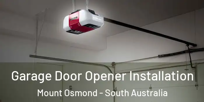 Garage Door Opener Installation Mount Osmond - South Australia