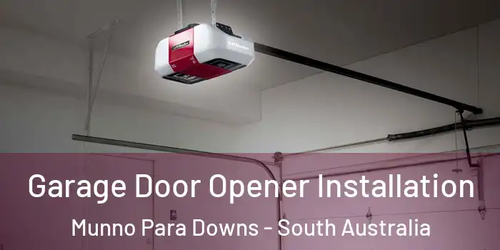 Garage Door Opener Installation Munno Para Downs - South Australia