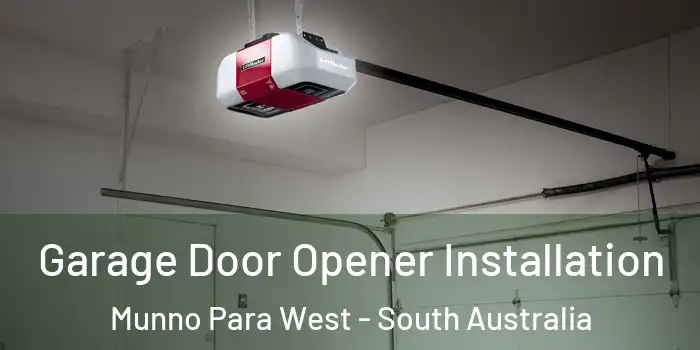Garage Door Opener Installation Munno Para West - South Australia