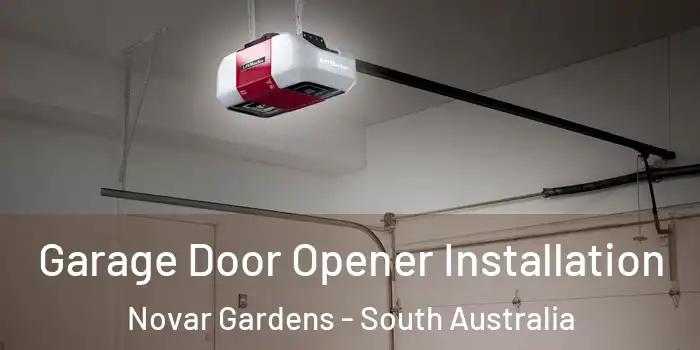 Garage Door Opener Installation Novar Gardens - South Australia